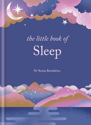 Little Book of Sleep: The Art of Natural Sleep