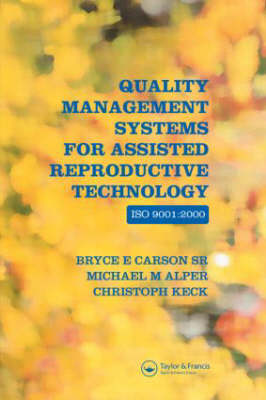 Quality Management Systems for Assisted Reproductive Technology: ISO 9001:2000