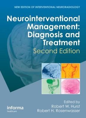 Neurointerventional Management: Diagnosis and Treatment, Second Edition