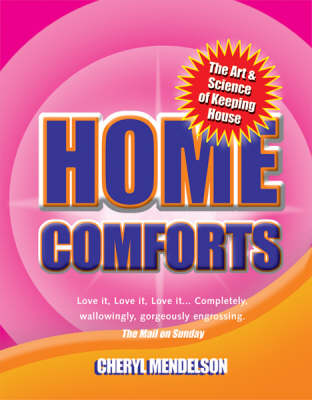 Home Comforts: The Art & Science of Keeping House
