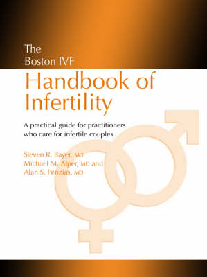 Boston IVF Handbook of Infertility: A Practical Guide for Practitioners Who Care for Infertile Couples