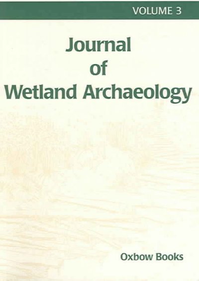 Journal of Wetland Archaeology Volume 3 (2003)
