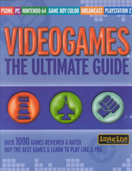 Video Games: The Ultimate Guide
