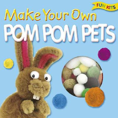 Make Your Own Pom Pom Pets