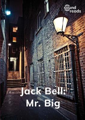 Jack Bell: Mr. Big: Set 2: Book 5