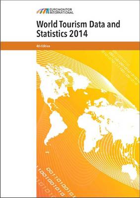 World Tourism Data and Statistics 2014 4th Revised edition