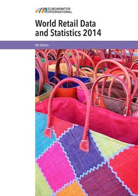 World Retail Data and Statistics 2014 8th Revised edition