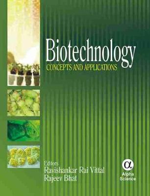 Biotechnology: Concepts and Applications