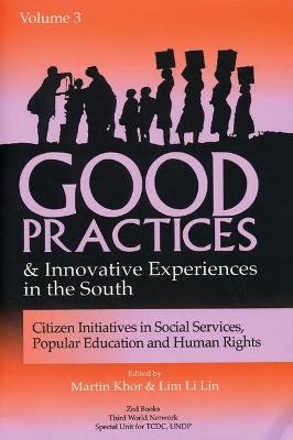 Good Practices and Innovative Experiences in the South (Volume 3): Citizen Initiatives in Social Services, Popular Education and Human Rights