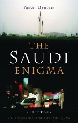 Saudi Enigma: A History