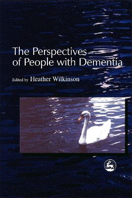 Perspectives of People with Dementia: Research Methods and Motivations