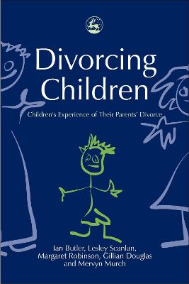 Divorcing Children: Children's Experience of their Parents' Divorce