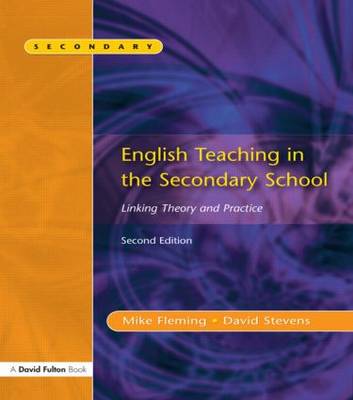 English Teaching in the Secondary School 2/e: Linking Theory and Practice 2nd New edition