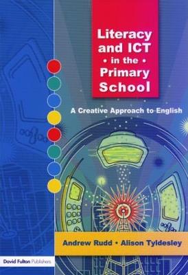 Literacy and ICT in the Primary School: A Creative Approach to English