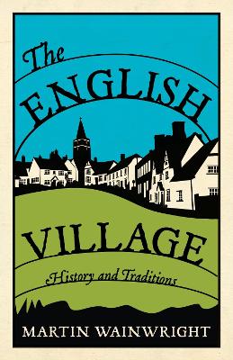 English Village: History and Traditions