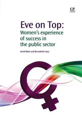 Eve on Top: Womens Experience of Success in the Public Sector