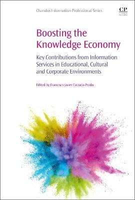 Boosting the Knowledge Economy: Key Contributions from Information Services in Educational, Cultural and  Corporate Environments
