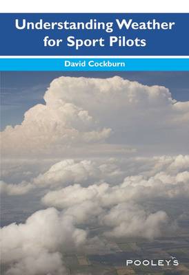 Understanding Weather for Sport Pilots