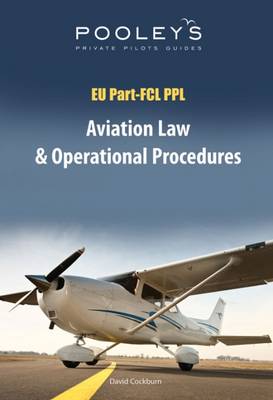 EU Part-FCL PPL, Aviation Law and Operational Procedures Revised edition