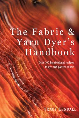 FABRIC & YARN DYER'S HANDBOOK