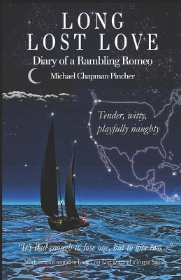 Long Lost Love: Diary of a Rambling Romeo