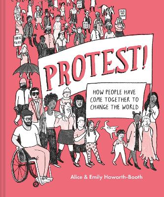 Protest!: How people have come together to change the world