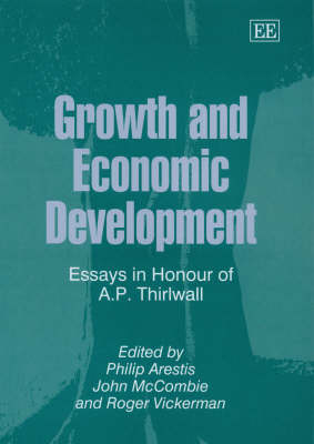 Growth and Economic Development: Essays in Honour of A.P. Thirlwall