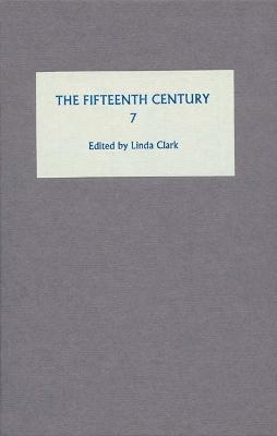 Fifteenth Century VII: Conflicts, Consequences and the Crown in the Late Middle Ages