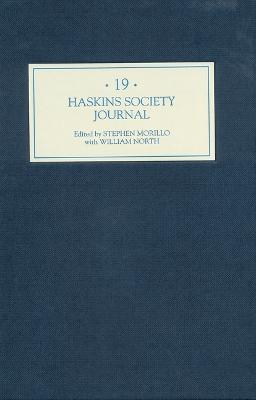 Haskins Society Journal 19: 2007. Studies in Medieval History