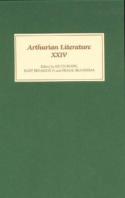 Arthurian Literature XXIV: The European Dimensions of Arthurian Literature