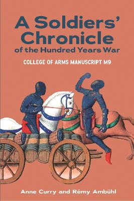 Soldiers' Chronicle of the Hundred Years War: College of Arms Manuscript M 9