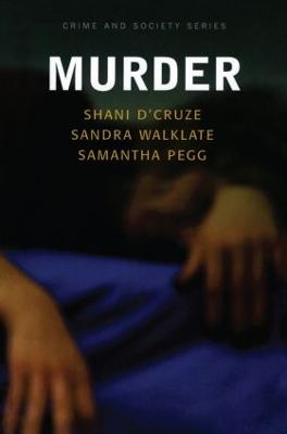 Murder: Social and historical approaches to understanding murder and murderers