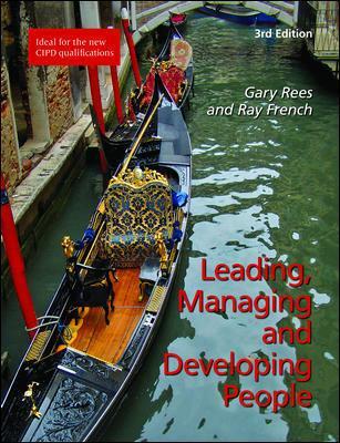 Leading, Managing and Developing People 3rd edition