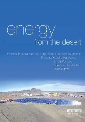 Energy from the Desert: Practical Proposals for Very Large Scale Photovoltaic Systems