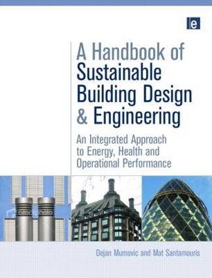 Handbook of Sustainable Building Design and Engineering: An Integrated Approach to Energy, Health and Operational Performance