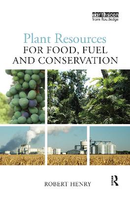 Plant Resources for Food, Fuel and Conservation