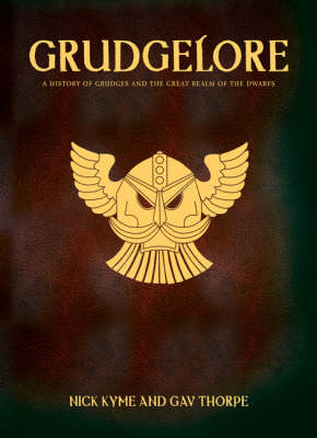 Grudgelore: A History of Grudges and the Great Realm of the Dwarfs