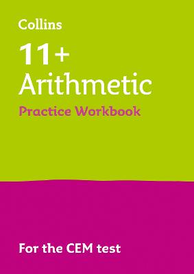 11plus Arithmetic Practice Workbook: For the 2025 Cem Tests