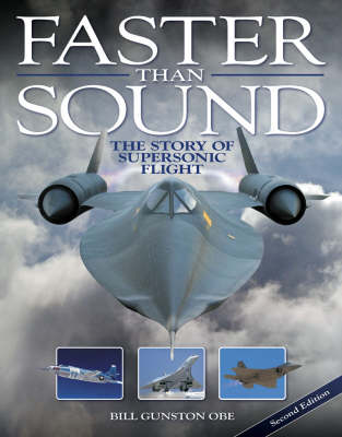 Faster Than Sound: The Story of Supersonic Flight 2nd Revised edition