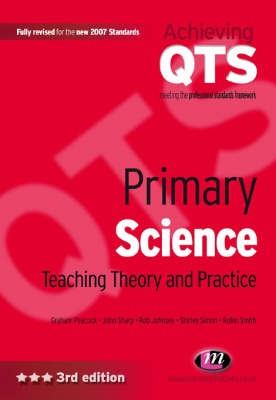 Primary Science: Teaching Theory and Practice 3rd Revised edition