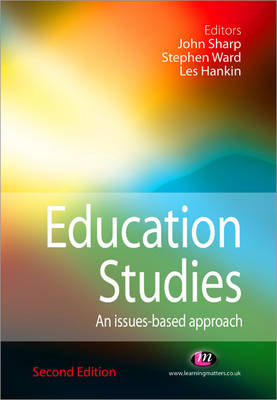 Education Studies: An Issues-based Approach 2nd Revised edition