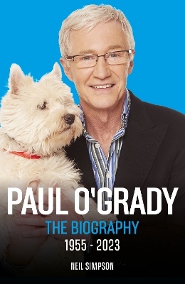 Paul O'Grady - The Biography: The Biography