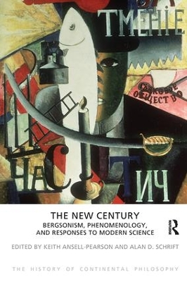 New Century: Bergsonism, Phenomenology and Responses to Modern Science