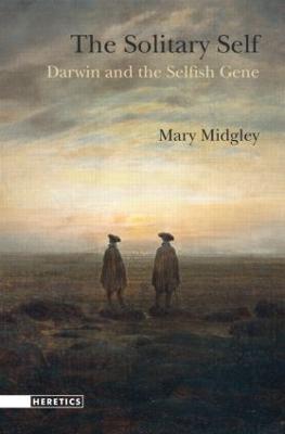 Solitary Self: Darwin and the Selfish Gene