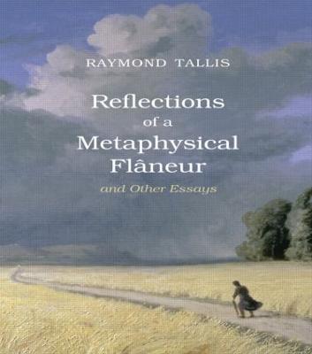 Reflections of a Metaphysical Flaneur: and Other Essays