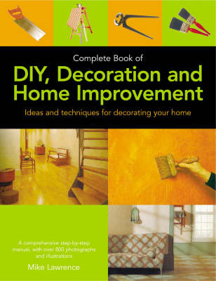 Complete Book of DIY, Decoration and Home Improvement