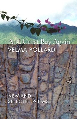 And Caret Bay Again: New & Selected Poems: New and Selected Poems