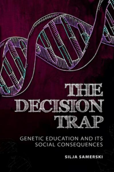 Decision Trap: Genetic Education and Its Social Consequences