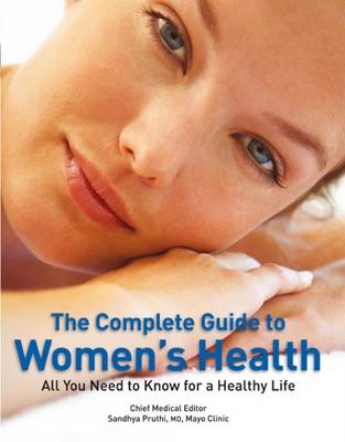 Complete Guide to Women's Health: All You Need to Know for a Healthy Life
