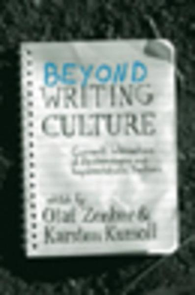 Beyond Writing Culture: Current Intersections of Epistemologies and Representational Practices